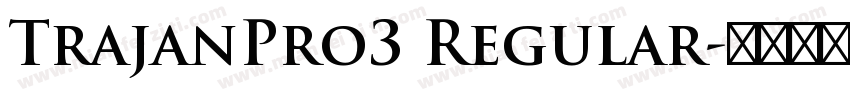 TrajanPro3 Regular字体转换